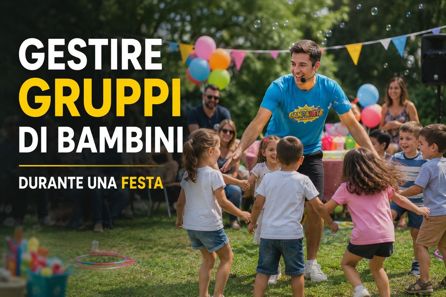 Come gestire gruppi di bambini durante una festa