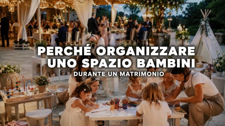 Perché organizzare uno spazio bambini durante un matrimonio