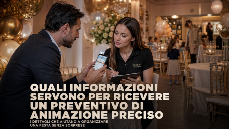 Preventivo animazione bambini: quali informazioni servono per ricevere una proposta precisa